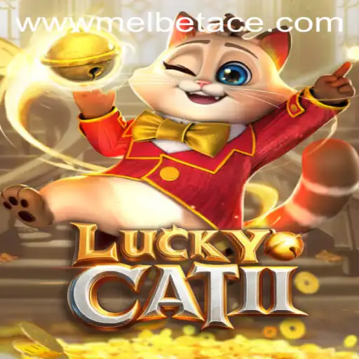 Exploring the Exciting World of LuckyCatII and Melbet Ace