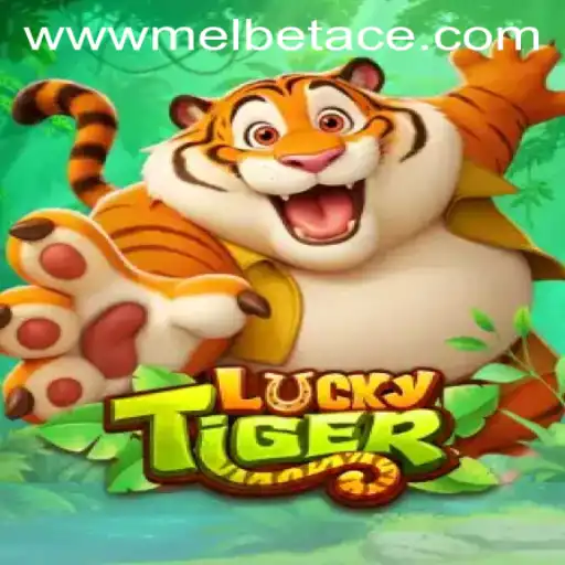 Unraveling the Exciting World of LuckyTiger and the Role of Melbet Ace
